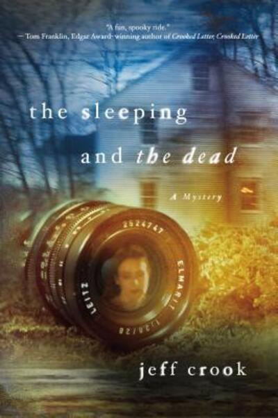 Cover for Jeff Crook · The Sleeping and the Dead: a Mystery (Paperback Book) (2013)