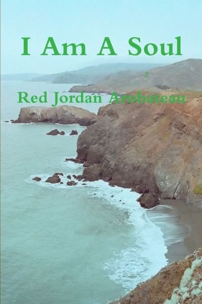 Cover for Red Jordan Arobateau · I Am a Soul --2 (Book) (2013)