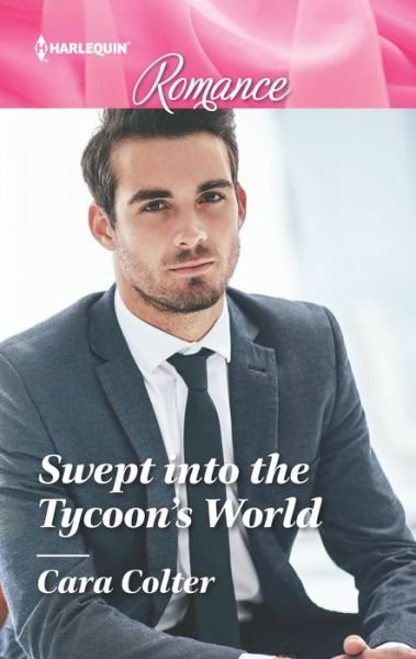 Cover for Cara Colter · Swept into the Tycoon's World (Paperback Book) (2018)