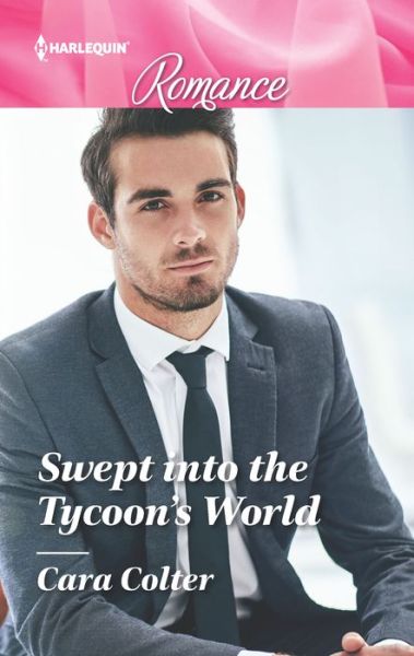 Cover for Cara Colter · Swept into the Tycoon's World (Pocketbok) (2018)