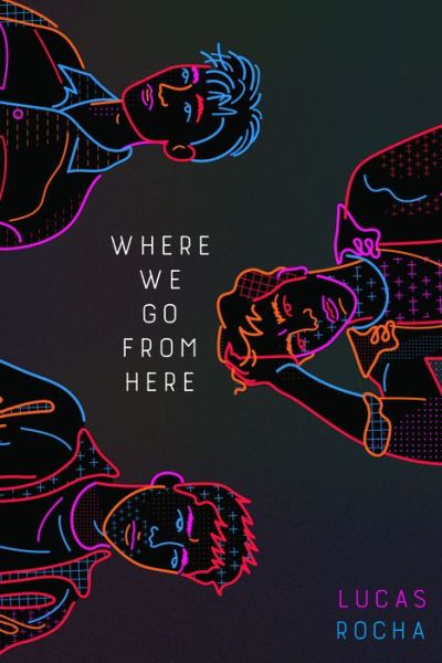 Cover for Lucas Rocha · Where We Go From Here (Hardcover Book) (2020)