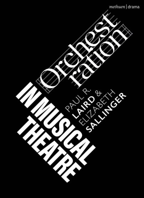 Cover for Laird, Paul R. (University of Kansas, USA) · Orchestration in Musical Theatre - Topics in Musical Theatre (Paperback Book) (2025)