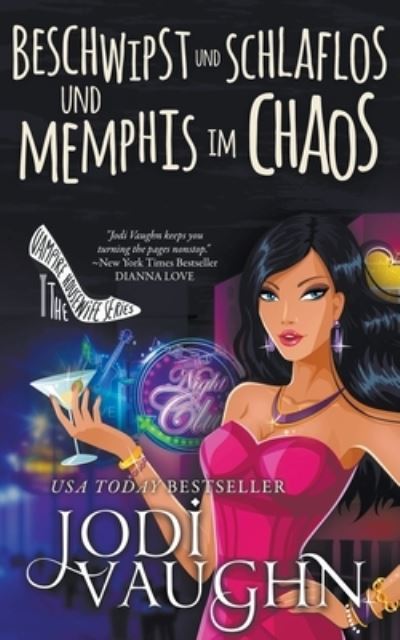 Cover for Jodi Vaughn · Beschwipst und schlaflos und Memphis im Chaos (Paperback Book) (2020)