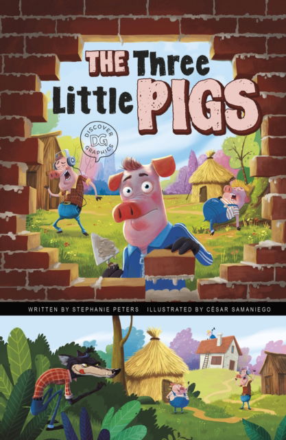 The Three Little Pigs: A Discover Graphics Fairy Tale - Discover Graphics: Fairy Tales - Stephanie True Peters - Bøger - Capstone Global Library Ltd - 9781398237247 - 19. januar 2023