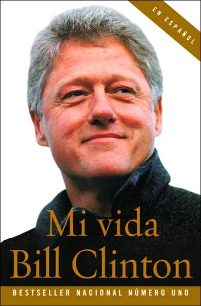 Cover for Bill Clinton · Mi Vida (Paperback Book) [Spanish edition] (2005)