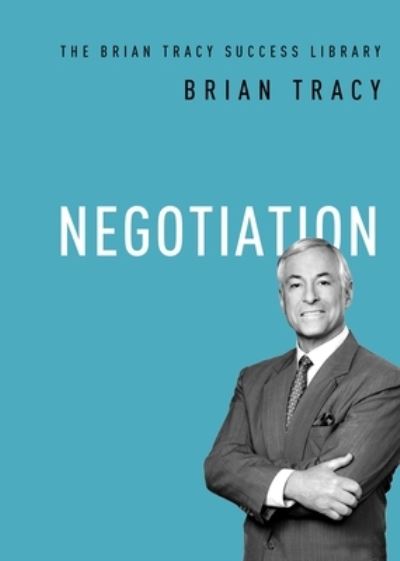 Cover for Brian Tracy · Negotiation - The Brian Tracy Success Library (Paperback Bog) (2019)