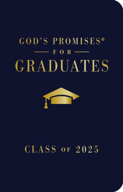 Cover for Jack Countryman · God's Promises for Graduates: Class of 2025 - Navy NKJV: New King James Version - God's Promises® (Hardcover Book) (2025)