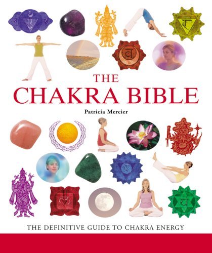 Cover for Patricia Mercier · The Chakra Bible: the Definitive Guide to Chakra Energy (Pocketbok) (2007)