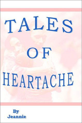 Cover for Jeannie · Tales of Heartache (Hardcover Book) (2002)