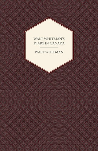 Cover for Walt Whitman · Walt Whitman's Diary in Canada - with Extracts from Other of His Diaries and Literary Note-books (Taschenbuch) (2008)