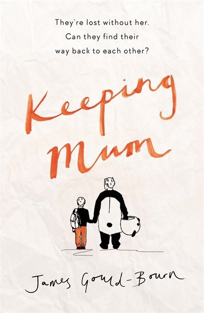 Cover for James Gould-Bourn · Keeping Mum (Hardcover Book) (2020)