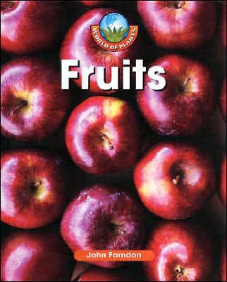 Cover for John Farndon · Fruits (World of Plants) (Hardcover Book) (2006)