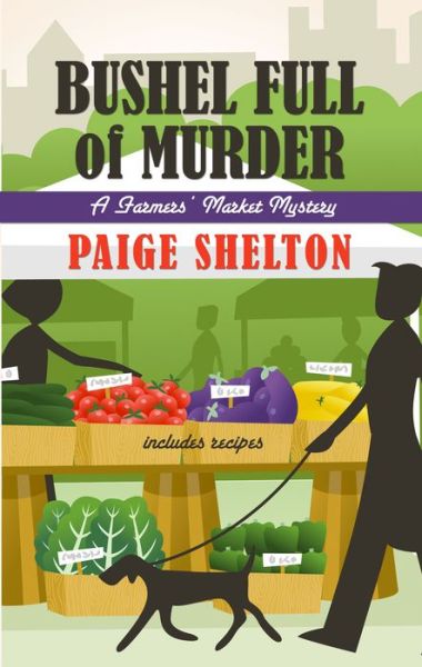 Cover for Paige Shelton · Bushel Full of Murder (Book) (2016)