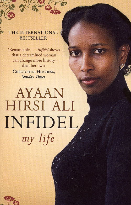 Infidel - Ayaan Hirsi Ali - Kirjat - Simon & Schuster - 9781416526247 - maanantai 3. maaliskuuta 2008