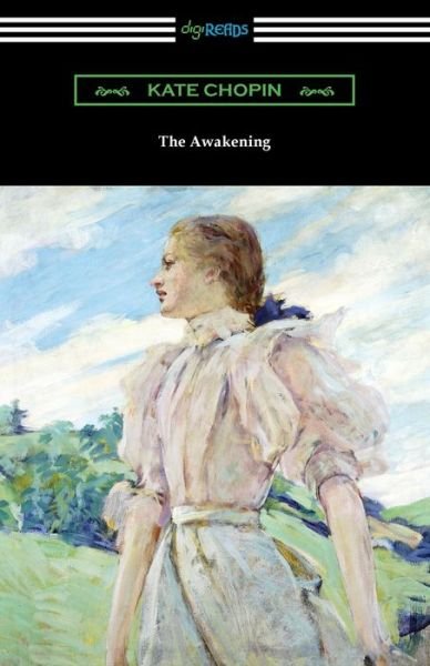 The Awakening - Kate Chopin - Books - Digireads.com - 9781420978247 - November 28, 2021