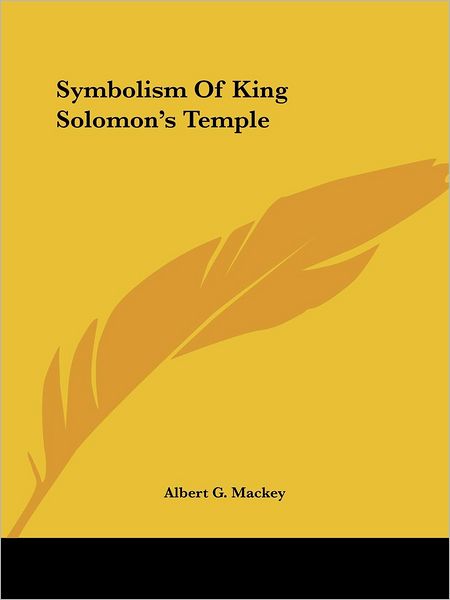 Cover for Albert G. Mackey · Symbolism of King Solomon's Temple (Paperback Book) (2005)