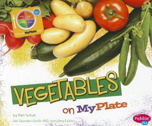 Cover for Mari Schuh · Vegetables on Myplate (What's on Myplate?) (Paperback Book) (2012)