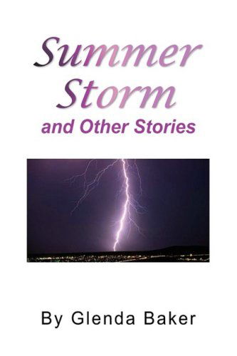 Cover for Glenda Baker · Summer Storm and Other Stories (Hardcover Book) (2009)