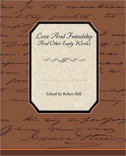 Cover for Jane Austen · Love and Freindship and Other Early Works (Paperback Bog) (2009)