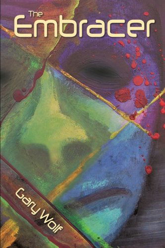 Cover for Gary Wolf · The Embracer (Paperback Book) (2009)