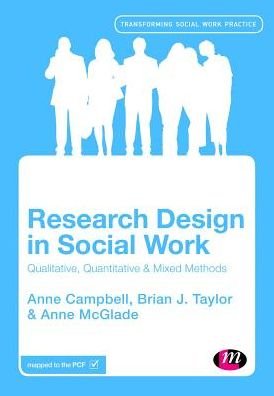 Cover for Anne Campbell · Research Design in Social Work: Qualitative and Quantitative Methods - Transforming Social Work Practice Series (Paperback Bog) (2016)