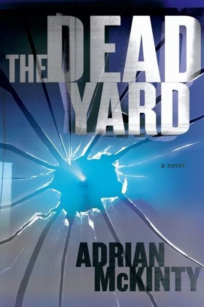 Cover for Adrian McKinty · Dead Yard (Bog) (2016)
