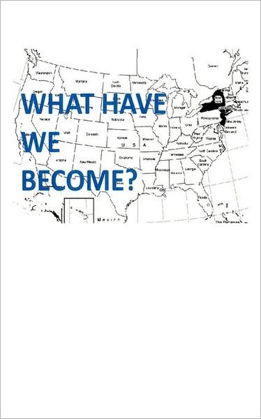 Cover for Love Child · What Have We Become: a Blog Book (Pocketbok) (2010)