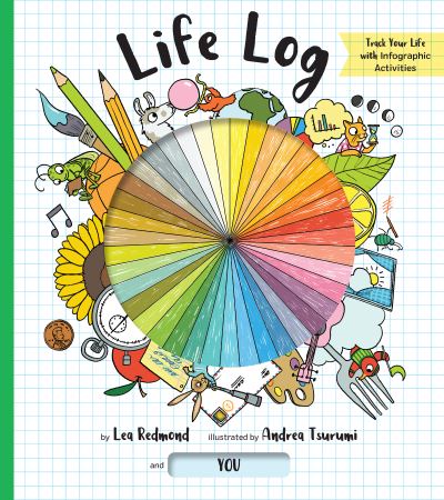 Life Log - Lea Redmond - Boeken - Chronicle Books - 9781452166247 - 9 juni 2022