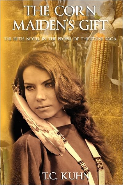 Cover for T C Kuhn · The Corn Maiden's Gift (Taschenbuch) (2010)