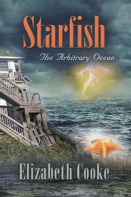 Cover for Elizabeth Cooke · Starfish The Arbitrary Ocean (Paperback Book) (2017)