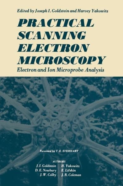 Cover for Joseph Goldstein · Practical Scanning Electron Microscopy: Electron and Ion Microprobe Analysis (Taschenbuch) [Softcover reprint of the original 1st ed. 1975 edition] (2011)