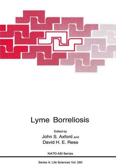 Cover for John S Axford · Lyme Borreliosis - NATO Science Series A (Pocketbok) [Softcover reprint of the original 1st ed. 1994 edition] (2012)