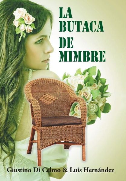 Cover for Luis Hernandez · La Butaca De Mimbre (Hardcover Book) [Spanish edition] (2014)