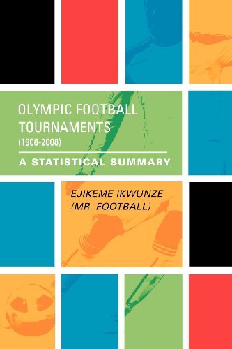 Cover for Ejikeme Ikwunze · Olympic Football Tournaments (1908-2008) (Paperback Book) (2012)