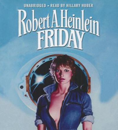 Cover for Robert A Heinlein · Friday (CD) (2013)