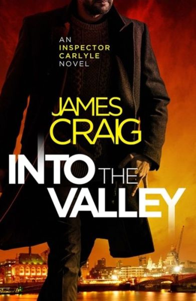 Cover for James Craig · Into the Valley - Inspector Carlyle (Paperback Book) (2020)