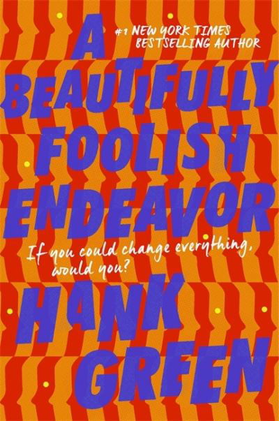 Cover for Hank Green · A Beautifully Foolish Endeavor (Paperback Book) (2021)