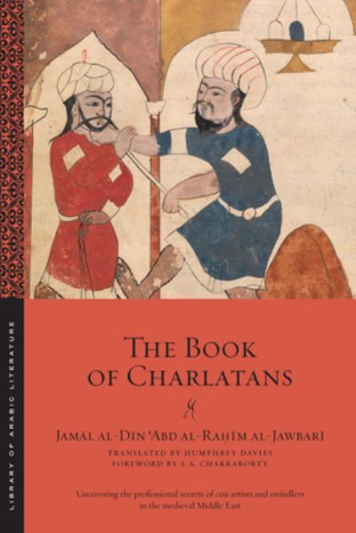 Cover for Jamal Al-din ?abd Al-rahim Al-jawbari · The Book of Charlatans - Library of Arabic Literature (Paperback Book) (2022)