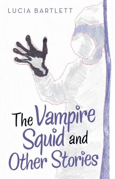 The Vampire Squid and Other Stories - Lucia Bartlett - Books - Archway Publishing - 9781480899247 - April 1, 2021