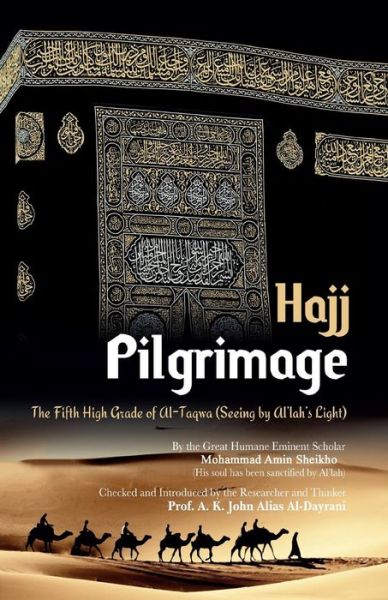 Cover for Mohammad Amin Sheikho · Pilgrimage Hajj: the Fifth High Grade of Al-taqwa (Paperback Book) (2013)