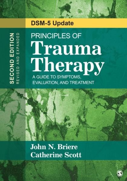 Cover for John N. Briere · Principles of Trauma Therapy: A Guide to Symptoms, Evaluation, and Treatment ( DSM-5 Update) (Paperback Book) [2 Revised edition] (2014)
