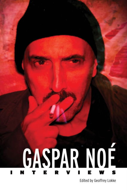 Cover for Gaspar Noe: Interviews - Conversations with Filmmakers Series (Hardcover Book) (2024)