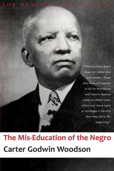 Cover for Carter Godwin Woodson · The Mis-education of the Negro (Paperback Bog) (2014)