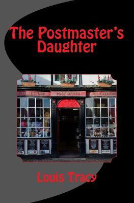 Cover for Louis Tracy · The Postmaster's Daughter (Paperback Book) (2014)