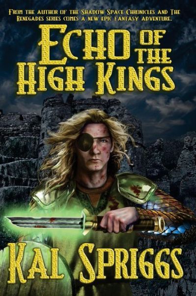 Cover for Kal Spriggs · Echo of the High Kings (Eoriel Saga) (Volume 1) (Paperback Book) (2014)