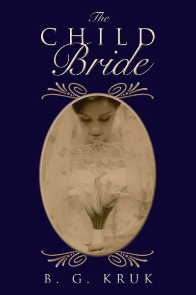 Cover for B G Kruk · The Child Bride (Paperback Book) (2015)