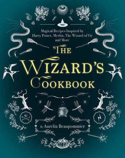 Cover for Aurélia Beaupommier · The Wizard's Cookbook (Hardcover Book) (2017)