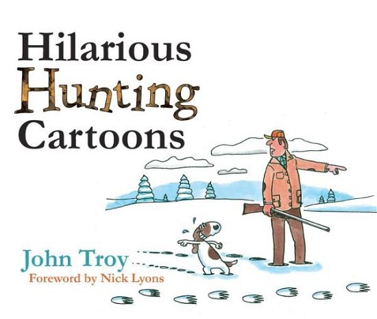 Cover for John Troy · Hilarious Hunting Cartoons (Hardcover Book) (2018)