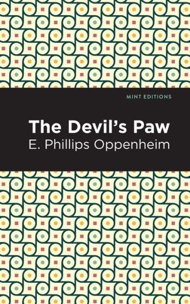 Cover for E. Phillips Oppenheim · The Devil's Paw - Mint Editions (Pocketbok) (2021)
