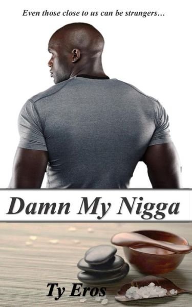 Cover for Ty Eros · Damn My Nigga (Pocketbok) (2015)